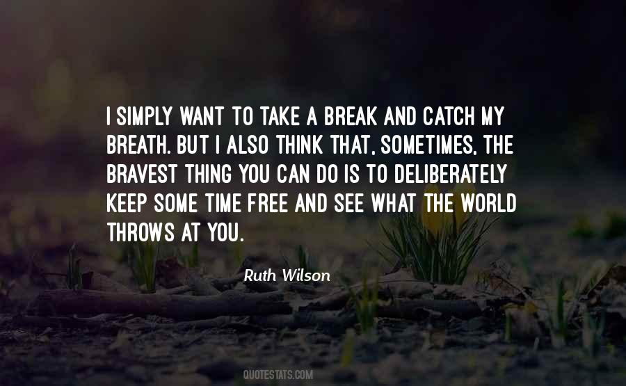 Quotes About Cant Catch A Break #1550481