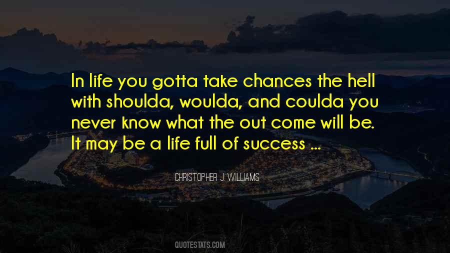 Quotes About Take Chances #1189910