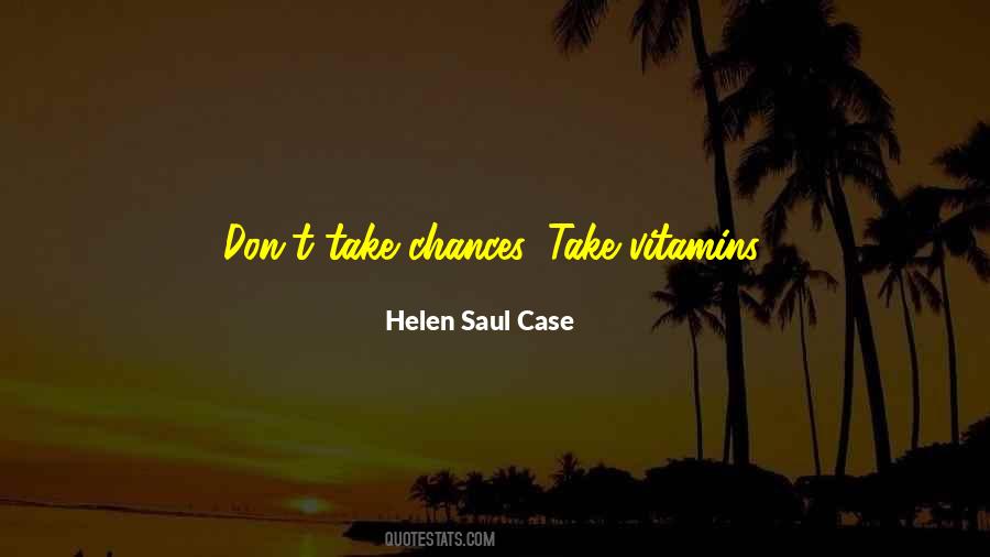 Quotes About Take Chances #1708408
