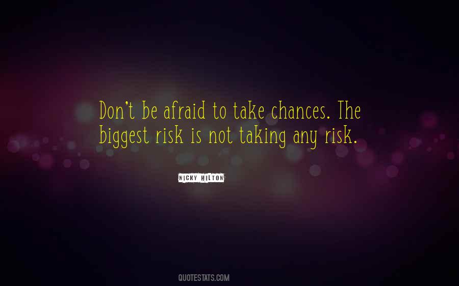 Quotes About Take Chances #477548