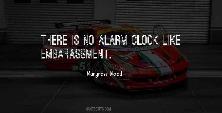 No Alarm Clock Quotes #654100