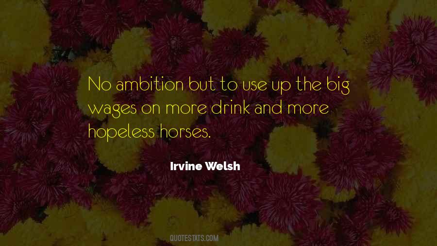 No Ambition Quotes #1383635