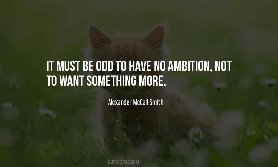 No Ambition Quotes #15894