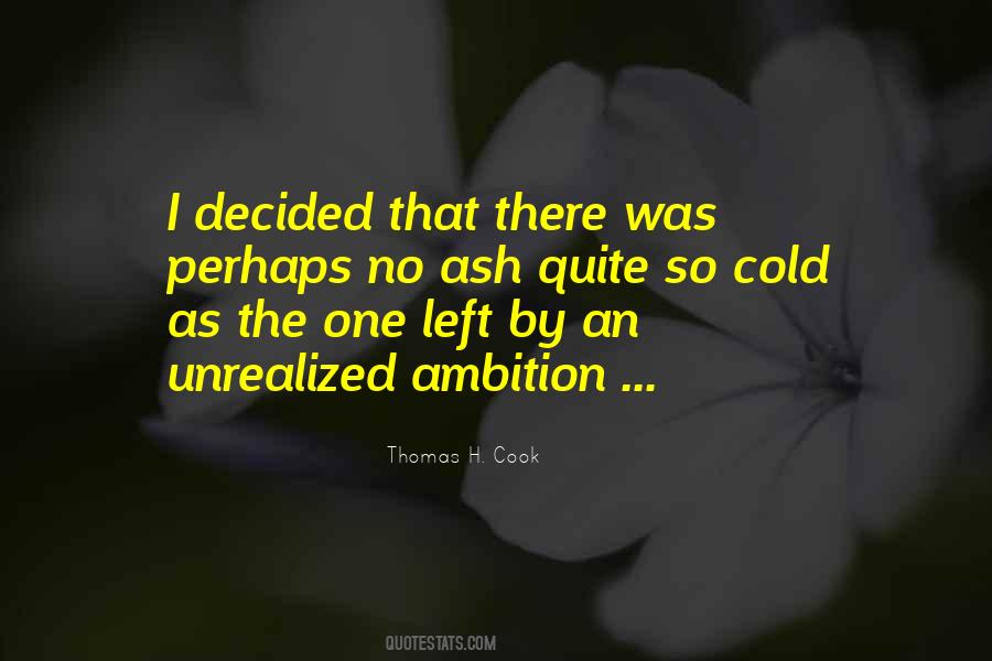 No Ambition Quotes #264393