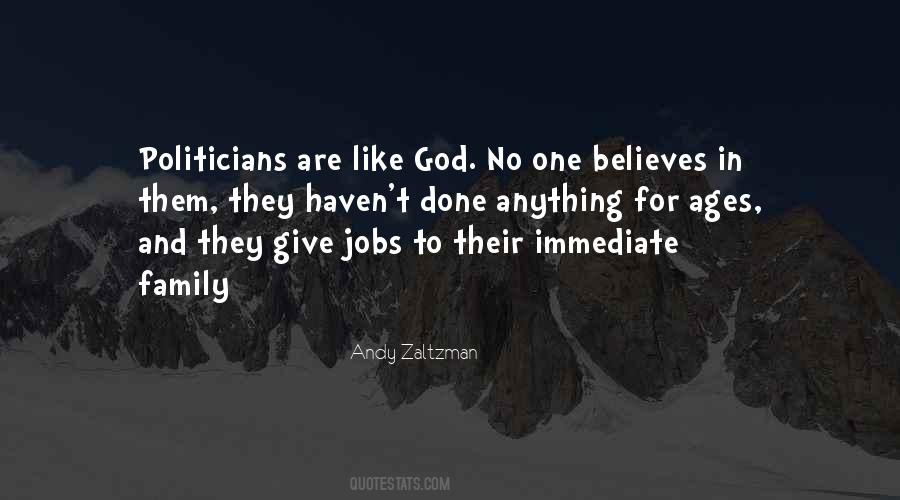 No Believe In God Quotes #1036385