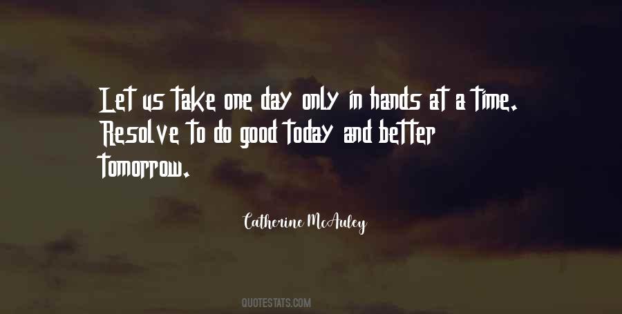 No Better Day Than Today Quotes #1710553