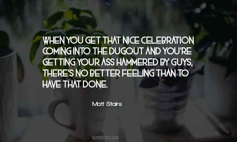 No Better Feeling Quotes #1191096