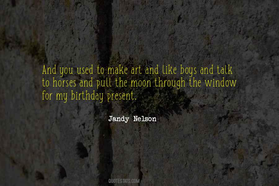 No Birthday Present Quotes #244783