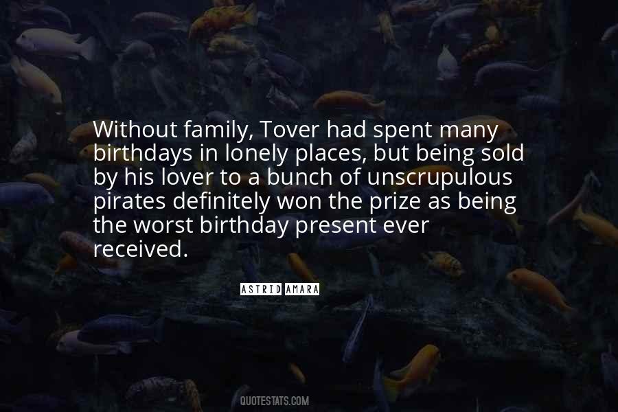 No Birthday Present Quotes #264660