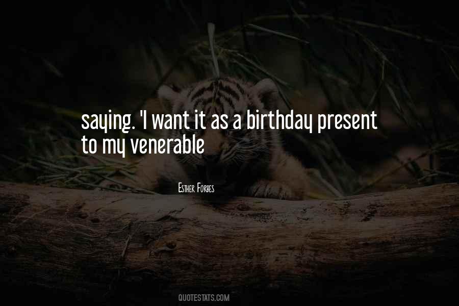 No Birthday Present Quotes #295114