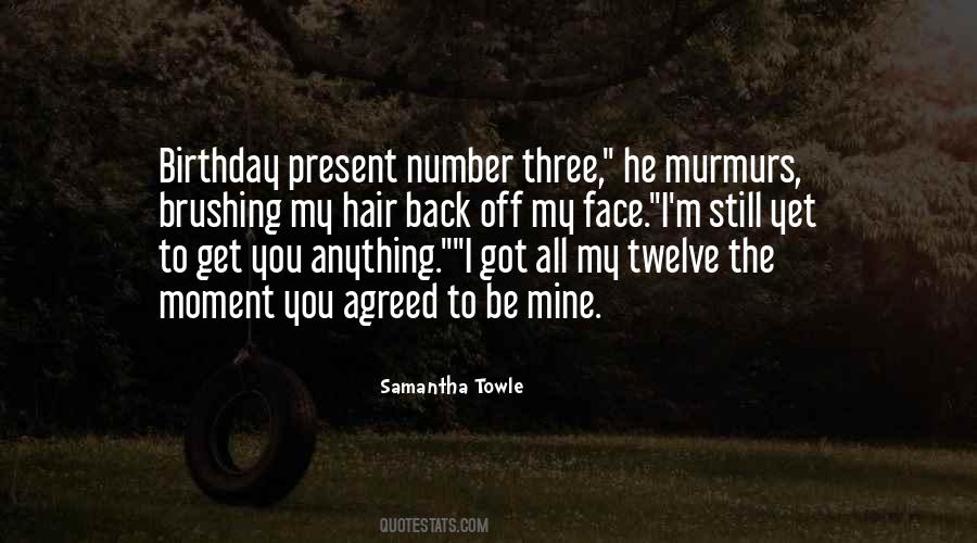 No Birthday Present Quotes #871598