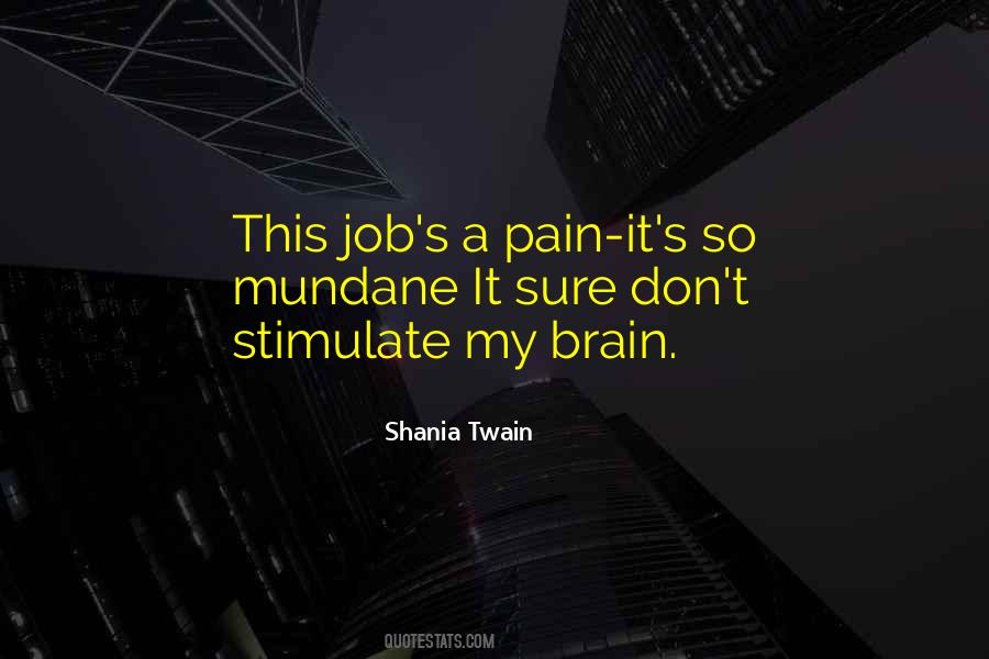 No Brain No Pain Quotes #218810