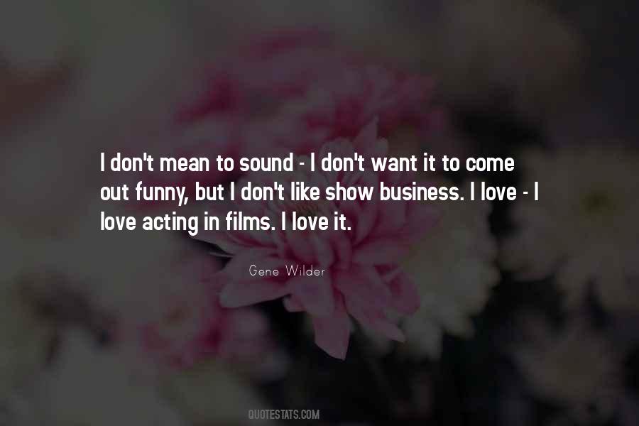 No Business Like Show Business Quotes #1066572