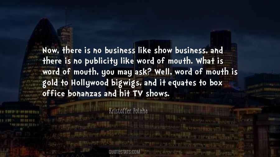 No Business Like Show Business Quotes #734916