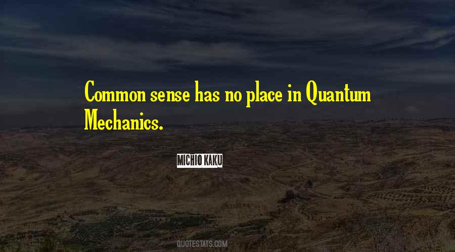 No Common Sense Quotes #556810