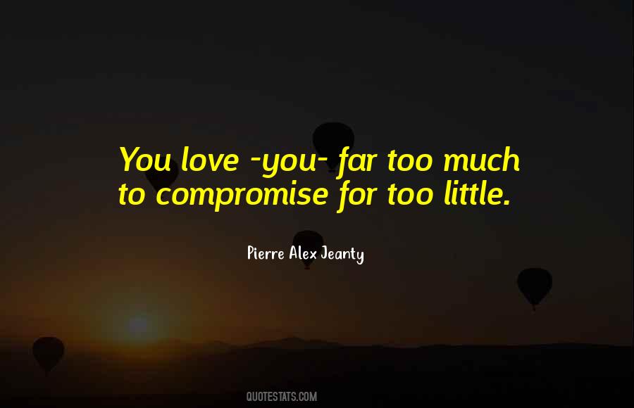 No Compromise In Love Quotes #7685