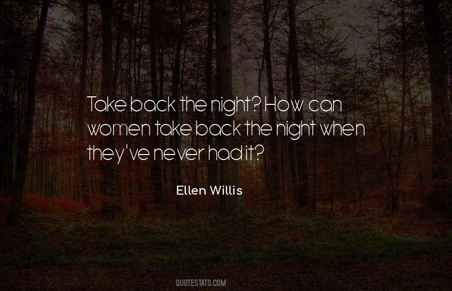 Quotes About Take Back The Night #557618