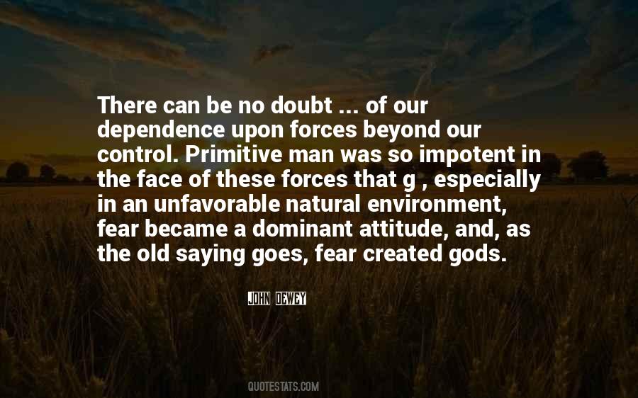 No Dependence Quotes #1568741