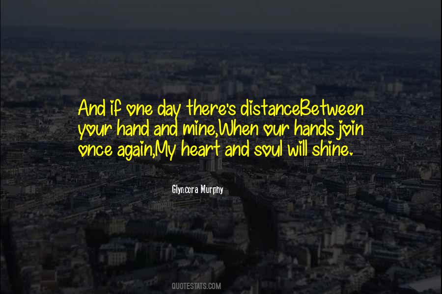 No Distance Between Us Quotes #2725