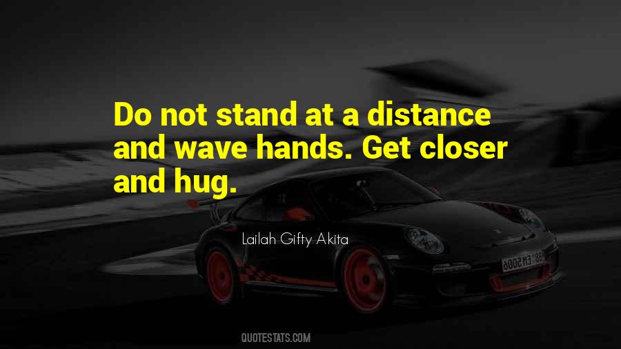 No Distance Friendship Quotes #1304248