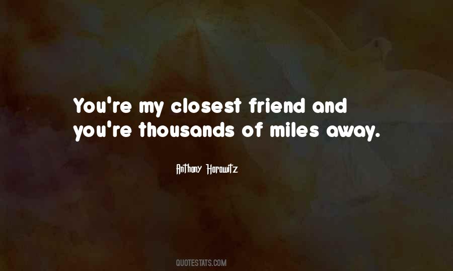 No Distance Friendship Quotes #1472391