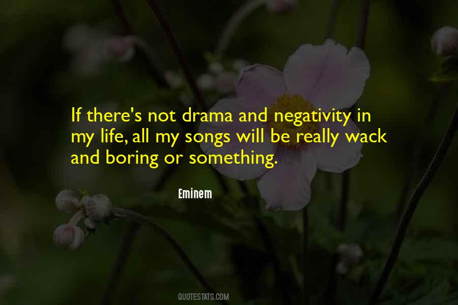 No Drama In Life Quotes #171186