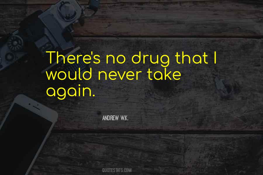 No Drug Quotes #668959