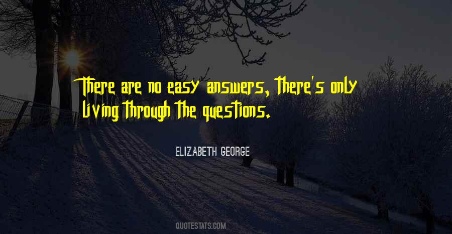 No Easy Answers Quotes #657802