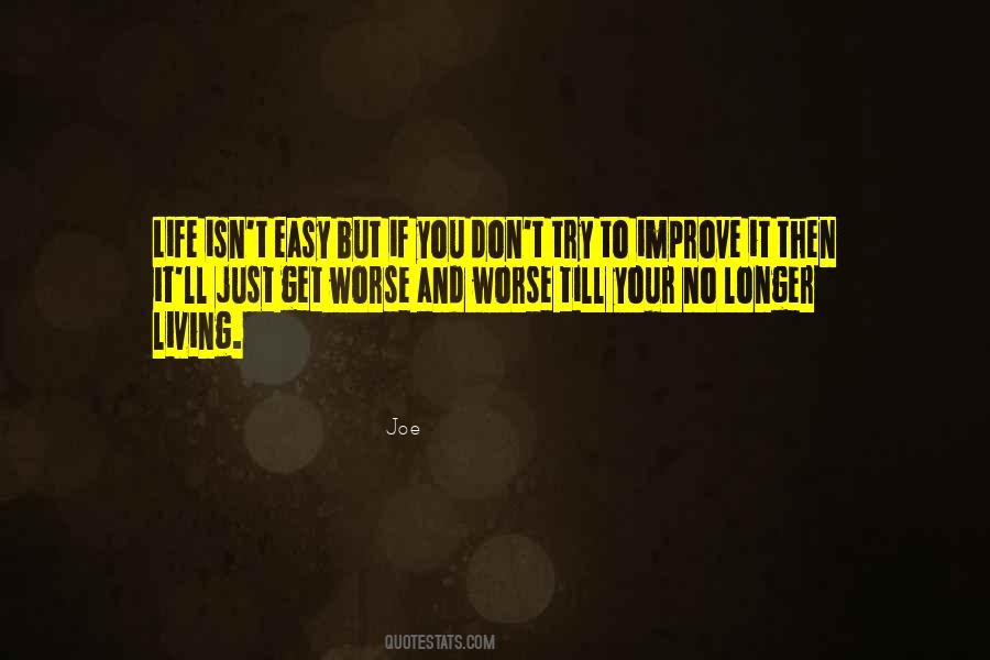 No Easy Life Quotes #918130