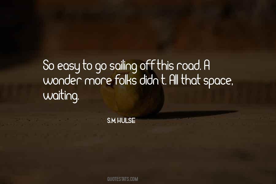No Easy Road Quotes #15054
