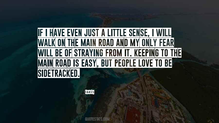 No Easy Road Quotes #839448