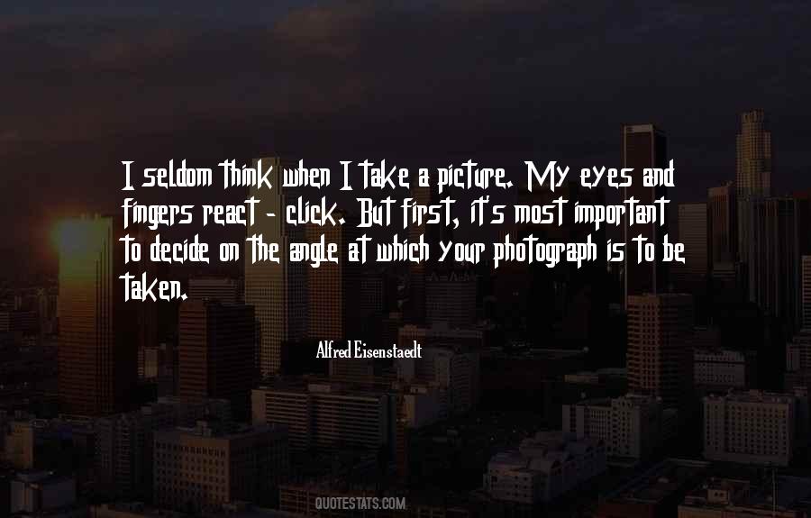 Quotes About Take A Picture #1279243