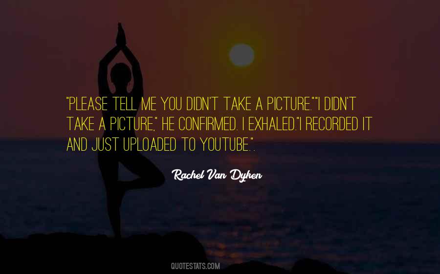 Quotes About Take A Picture #927522