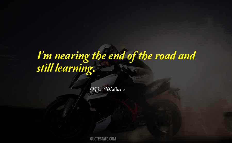 No End To Learning Quotes #138397