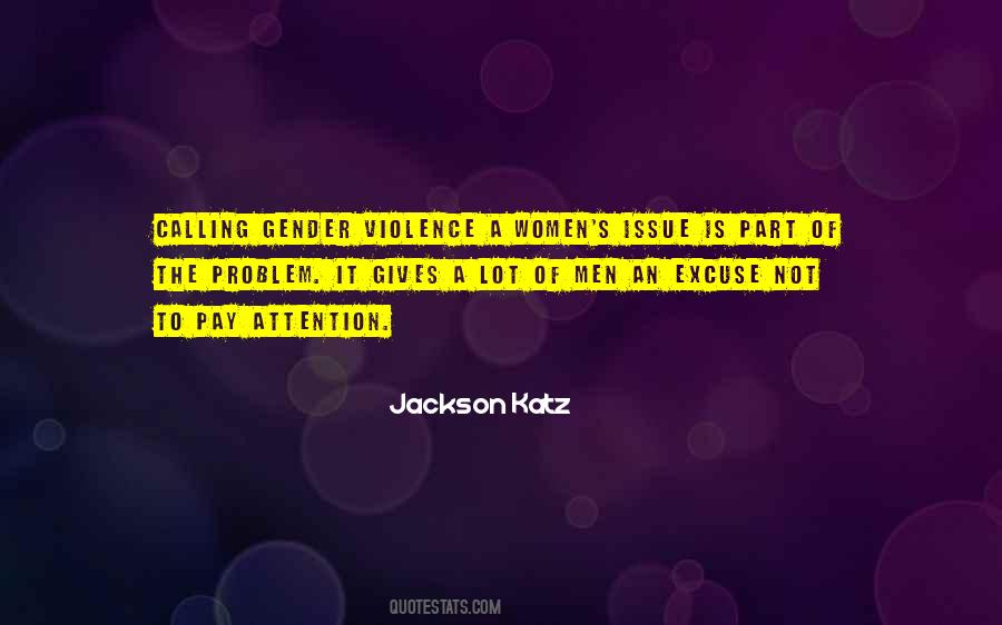 No Excuse For Violence Quotes #454936