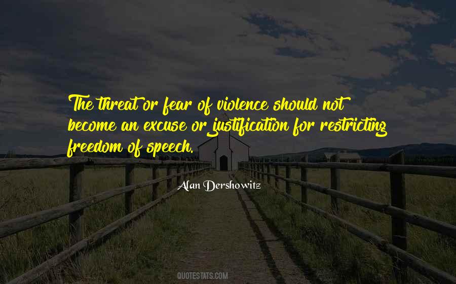 No Excuse For Violence Quotes #921344