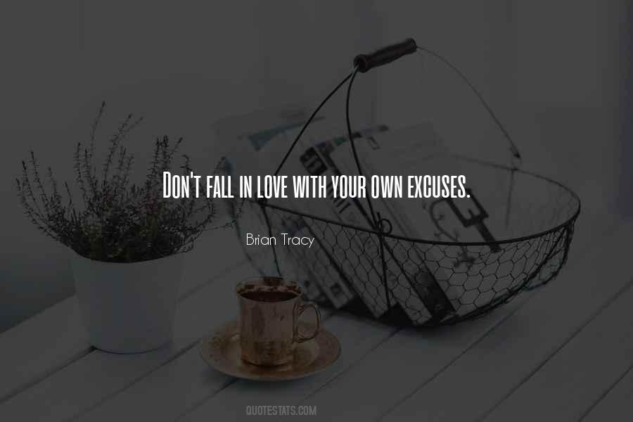 No Excuses Love Quotes #1181079