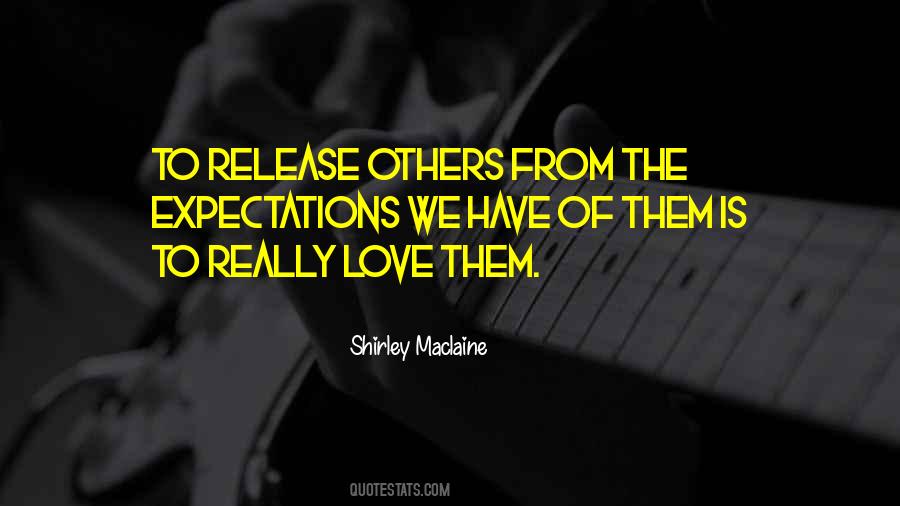 No Expectations Love Quotes #176829