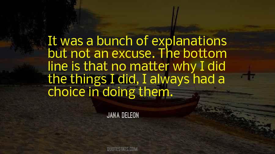 No Explanations Quotes #1216540