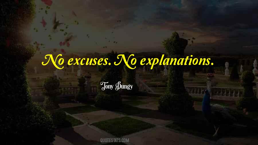 No Explanations Quotes #1860022