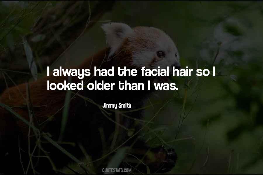 No Facial Hair Quotes #924348