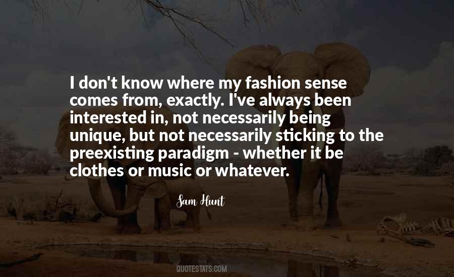 No Fashion Sense Quotes #23902