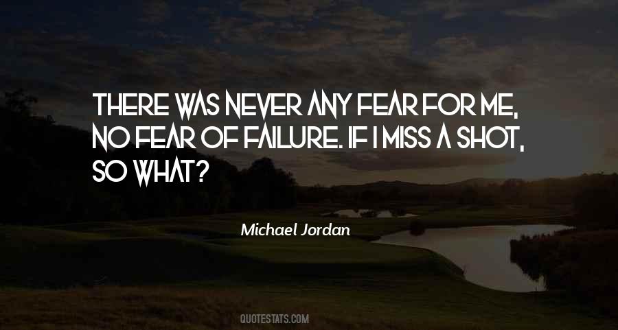 No Fear Of Failure Quotes #1213924