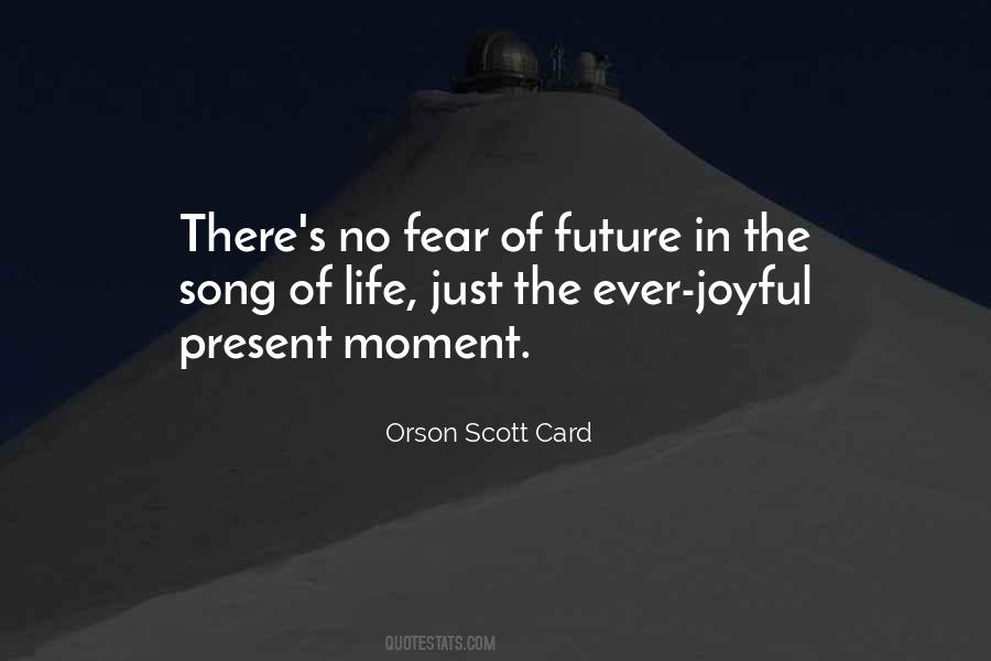 No Fear Of The Future Quotes #1210822