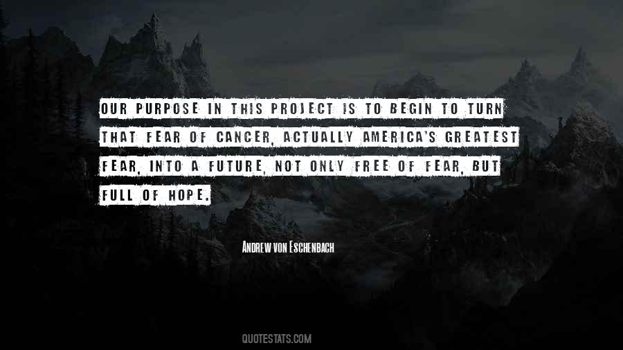No Fear Of The Future Quotes #13846