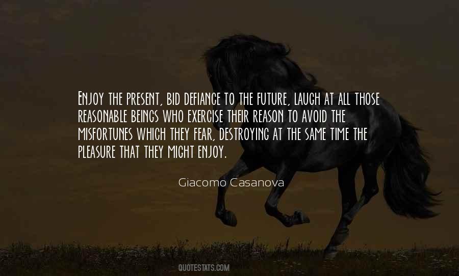 No Fear Of The Future Quotes #172334
