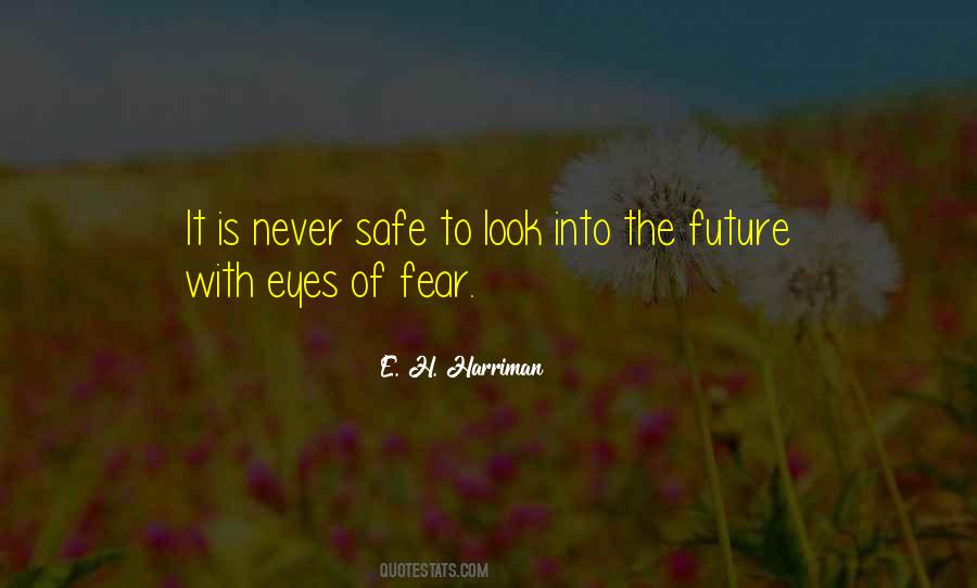 No Fear Of The Future Quotes #1870225