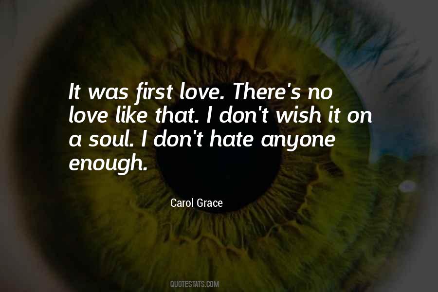 No First Love Quotes #667494