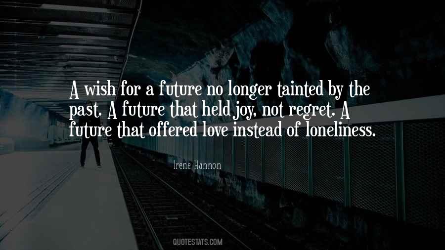 No Future Love Quotes #792973