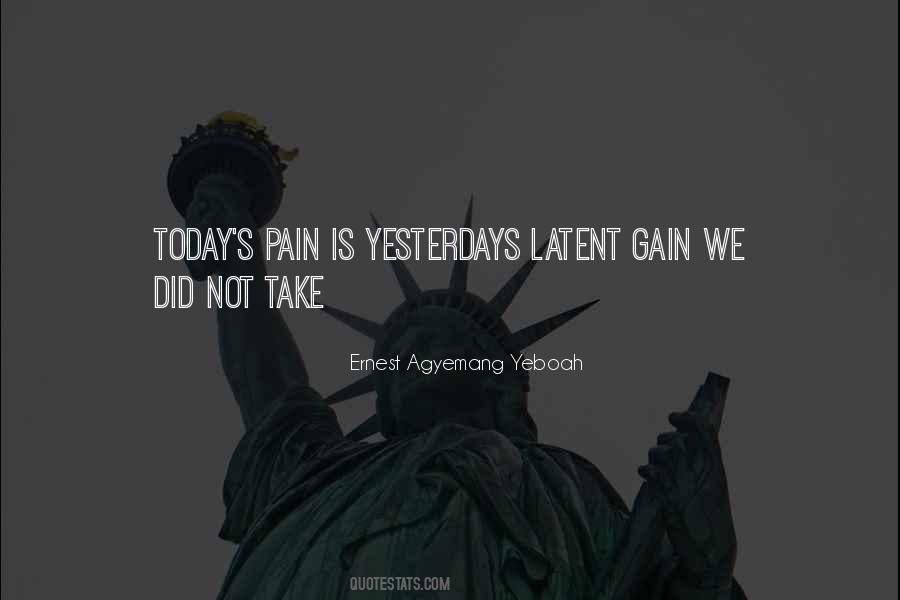 No Gain Without Pain Quotes #433908